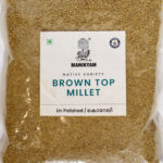 Brown Top Millet 500 gm / കൊറേലി 500 gm